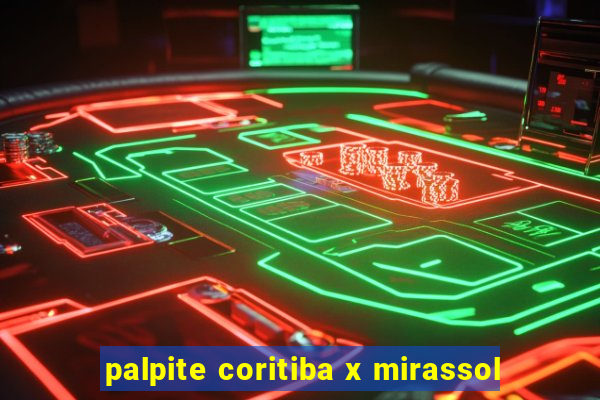 palpite coritiba x mirassol